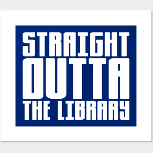 Straight Outta The Library Posters and Art